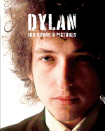 Dylan: 100 Songs & Pictures