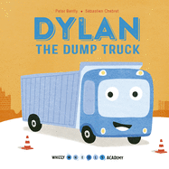 Dylan the Dump Truck