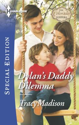 Dylan's Daddy Dilemma - Madison, Tracy