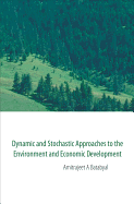 Dynamic and Stochastic Approaches to the Environment and Economic Development