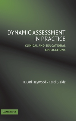 Dynamic Assessment in Practice - Haywood, H Carl