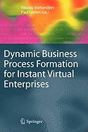 Dynamic Business Process Formation for Instant Virtual Enterprises