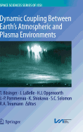 Dynamic Coupling Between Earth's Atmospheric and Plasma Environments