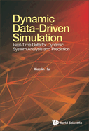 Dynamic Data-Driven Simulation