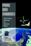 Dynamic Earth Environments: Remote Sensing Observations from Shuttle-Mir Missions