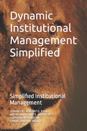 Dynamic Institutional Management Simplified: Simplified Institutional Management