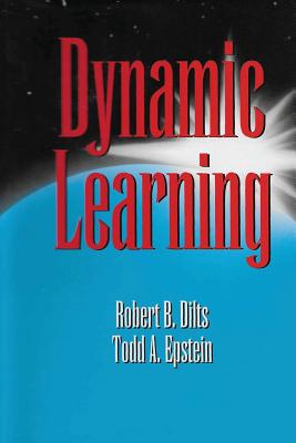Dynamic Learning - Dilts, Robert Brian, and Epstein, Todd