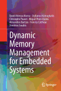 Dynamic Memory Management for Embedded Systems