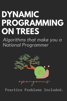 Dynamic Programming on Trees - Kiao, Ue, and Chatterjee, Aditya