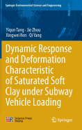 Dynamic Response and Deformation Characteristic of Saturated Soft Clay Under Subway Vehicle Loading