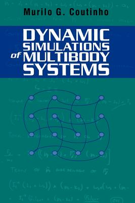 Dynamic Simulations of Multibody Systems - Coutinho, Murilo G.