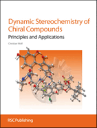 Dynamic Stereochemistry of Chiral Compounds: Principles and Applications