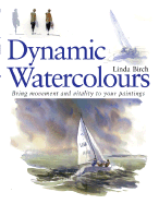 Dynamic Watercolours: Bring Movement and Vitality to Your Paintings