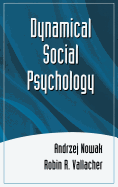 Dynamical Social Psychology