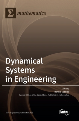 Dynamical Systems in Engineering - Dassios, Ioannis (Guest editor)