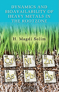 Dynamics and Bioavailability of Heavy Metals in the Rootzone