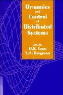 Dynamics and Control of Distributed Systems - Tzou, H S (Editor), and Bergman, L A (Editor)