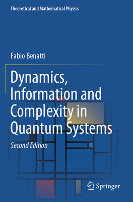 Dynamics, Information and Complexity in Quantum Systems - Benatti, Fabio