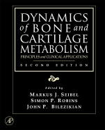 Dynamics of Bone and Cartilage Metabolism: Principles and Clinical Applications