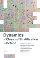 Dynamics of Class and Stratification in Poland: 1945-2015