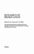 Dynamics of Deprivation