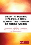 Dynamics of Industrial Revolution 4.0: Digital Technology Transformation and Cultural Evolution: Proceedings of the 7th Bandung Creative Movement International Conference on Creative Industries (7th BCM 2020), Bandung, Indonesia, 12th November 2020