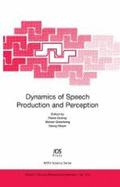 Dynamics of Speech Production and Perception