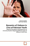 Dynamics of Violence in Lives of Pakistani Youth