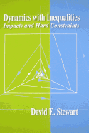 Dynamics with Inequalities: Impacts and Hard Constraints