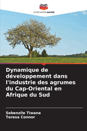 Dynamique de d?veloppement dans l'industrie des agrumes du Cap-Oriental en Afrique du Sud