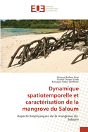 Dynamique spatiotemporelle et caractrisation de la mangrove du Saloum