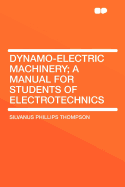 Dynamo-Electric Machinery; A Manual for Students of Electrotechnics
