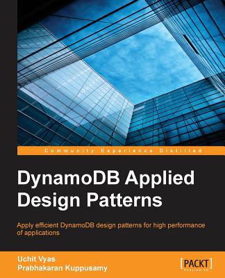 Dynamodb Applied Design Patterns - Vyas, Uchit