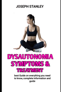 Dysautonomia symptoms & treatment: Learn everything you need to know about dysautonomia