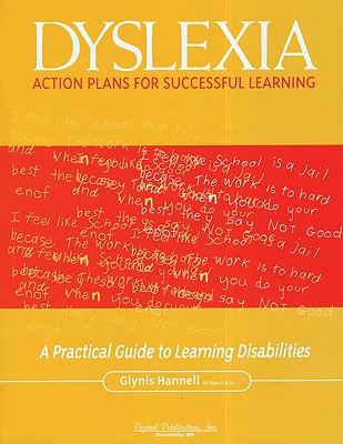 Dyslexia: Action Plans for Successful Learning: A Practical Guide to Learning Disabilities - Hannell, Glynis