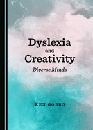 Dyslexia and Creativity: Diverse Minds