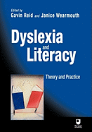 Dyslexia and Literacy: Theory and Practice