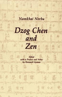 Dzog Chen and Zen - Namkhai, and Norbu, Namkhai