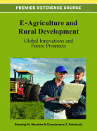 E-Agriculture and Rural Development: Global Innovations and Future Prospects