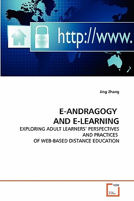E-Andragogy and E-Learning - Zhang, Jing