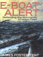 E-Boat Alert: Defending the Normandy Invasion Fleet