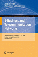 E-Business and Telecommunication Networks: Third International Conference, Icete 2006, Setbal, Portugal, August 7-10, 2006, Selected Papers