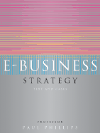 E-Business Strategy: Text and Cases