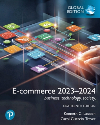 E-commerce 2023-2024: business. technology. society., Global Edition - Laudon, Kenneth, and Traver, Carol