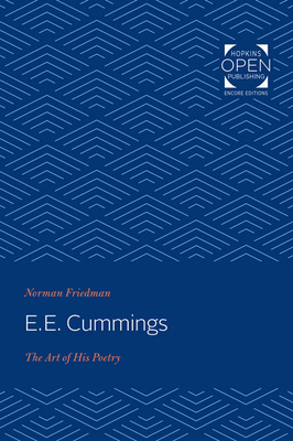 e. e. cummings: The Art of His Poetry - Friedman, Norman