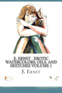 E. Ernst - Erotic Watercolors, Oils, and Sketches Volume 1: Nude Beach at San Onofre State Park