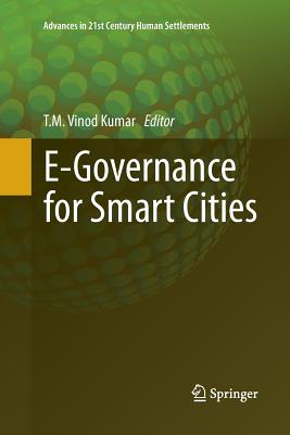 E-Governance for Smart Cities - Vinod Kumar, T M (Editor)