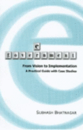E-Government: From Vision to Implementation - A Practical Guide with Case Studies
