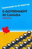 E-Government in Canada: Transformation for the Digital Age