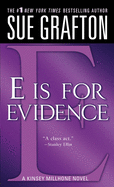 E Is for Evidence: A Kinsey Millhone Mystery